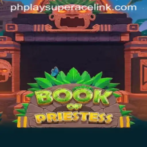 Exploring the Mystical World of BookOfPriestess and Mastering PhPlay Super Ace