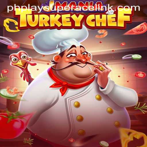 JManiaTurkeyChef: Unveiling the Culinary World of PhPlay Super Ace