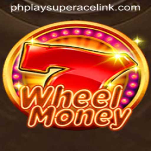 Discover the Exciting World of WheelMoney: A Journey into PhPlay Super Ace
